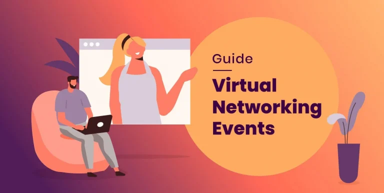 Virtual Networking in 2022: The Complete Guide to Event Networking